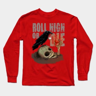 Roll high or die - clear Long Sleeve T-Shirt